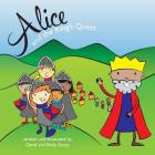 Alice and the King's Quest By David Grace, Emily Grace Cover Image
