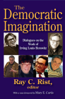 The Democratic Imagination: Dialogues on the Work of Irving Louis Horowitz Cover Image