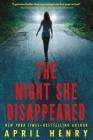 The Night She Disappeared By April Henry Cover Image