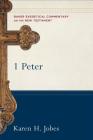 1 Peter (Baker Exegetical Commentary on the New Testament) By Karen H. Jobes, Robert Yarbrough (Editor), Joshua Jipp (Editor) Cover Image