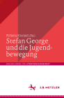 Stefan George Und Die Jugendbewegung (Abhandlungen Zur Literaturwissenschaft) Cover Image