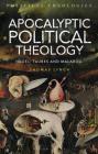 Apocalyptic Political Theology: Hegel, Taubes and Malabou By Thomas Lynch, Arthur Bradley (Editor), Michael Dillon (Editor) Cover Image