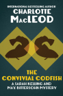 The Convivial Codfish (The Sarah Kelling and Max Bittersohn Mysteries) By Charlotte MacLeod Cover Image