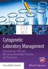Cytogenetic Laboratory Management: Chromosomal, Fish and Microarray-Based Best Practices and Procedures Cover Image
