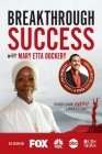 Breakthrough Success with Mary Etta Dockery By Mary Etta Dockery Cover Image