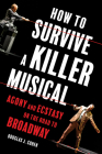 How to Survive a Killer Musical By Douglas J. Cohen Cover Image