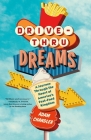 Drive-Thru Dreams: A Journey Through the Heart of America's Fast-Food Kingdom Cover Image