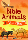 Bible Animals Flash Cards By Compiled by Barbour Staff Cover Image