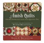 Amish Quilts: Giftable Inspiration along with Quilting Tips By Wanda E. Brunstetter, Richard Brunstetter, Rebecca Germany (Compiled by) Cover Image