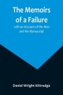 The Memoirs of a Failure: with an Account of the Man and His Manuscript Cover Image