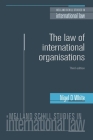 Melland Schill Studies in International Law: Third edition By Nigel White Cover Image