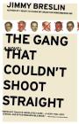 The Gang That Couldn't Shoot Straight: A Novel By Jimmy Breslin Cover Image