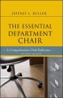 The Essential Department Chair: A Comprehensive Desk Reference (Jossey-Bass Resources for Department Chairs #132) By Jeffrey L. Buller Cover Image