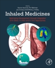 Inhaled Medicines: Optimizing Development Through Integration of in Silico, in Vitro and in Vivo Approaches By Stavros Kassinos (Editor), Per Bäckman (Editor), Joy Conway (Editor) Cover Image