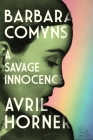 Barbara Comyns: A Savage Innocence Cover Image