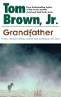Grandfather: A Native American's Lifelong Search for Truth and Harmony with Nature Cover Image