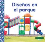 Diseños En El Parque (Patterns at the Park) By Bela Davis Cover Image