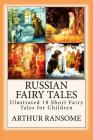 Russian Fairy Tales: 
