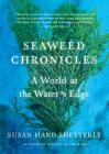 Seaweed Chronicles: A World at the Water’s Edge Cover Image