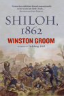 Shiloh, 1862 By Winston Groom Cover Image