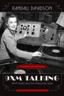 9XM Talking: WHA Radio and the Wisconsin Idea By Randall Davidson Cover Image