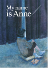 My Name is Anne (Easy to Read) By Marian Hoefnagel Cover Image