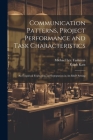 Communication Patterns, Project Performance and Task Characteristics: An Empirical Evaluation and Integration in An R&D Setting Cover Image