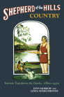Shepherd of the Hills Country: Tourism Transforms the Ozarks, 1880s-1930s Cover Image