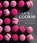 The Art of the Cookie: Baking Up Inspiration by the Dozen By Shelly Kaldunski Cover Image