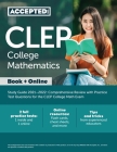 CLEP College Mathematics Study Guide 2021-2022: Comprehensive Review with Practice Test Questions for the CLEP College Math Exam Cover Image