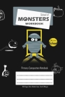 School of Monsters Workbook, A5 Size, Wide Ruled, White Paper, Primary Composition Notebook, 102 Sheets (Black) Cover Image