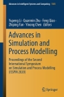 Advances in Simulation and Process Modelling: Proceedings of the Second International Symposium on Simulation and Process Modelling (Isspm 2020) (Advances in Intelligent Systems and Computing #1305) Cover Image