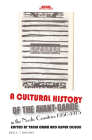 A Cultural History of the Avant-Garde in the Nordic Countries 1950-1975 (Avant-Garde Critical Studies #32) By Tania Ørum (Volume Editor), Jesper Olsson (Volume Editor) Cover Image