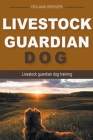 Livestock Guardian Dog By Roland Berger Cover Image