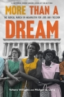 More Than a Dream: The Radical March on Washington for Jobs and Freedom By Yohuru Williams, Michael G. Long Cover Image