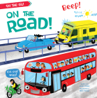 On the Road! (On the Go!) By Claire Philip, Mike Moran (Illustrator) Cover Image