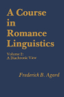 A Course in Romance Linguistics: Volume 2: A Diachronic View Cover Image
