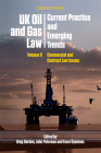 UK Oil and Gas Law: Current Practice and Emerging Trends: Volume II: Commercial and Contract Law Issues Cover Image