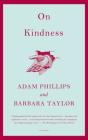 On Kindness By Adam Phillips, Barbara Taylor Cover Image