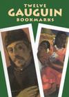 Twelve Gauguin Bookmarks (Dover Bookmarks) Cover Image