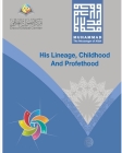Muhammad The Messenger of Allah His Lineage, Childhood and Prophethood By Osoul Center Cover Image