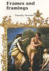 Frames and Framings: In the Ashmolean Museum (Ashmolean Handbooks) Cover Image