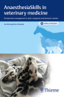 Anaesthesiaskills in Veterinary Medicine: Perioperative Management in Small, Companion and Domestic Animals By Eva Eberspächer-Schweda Cover Image
