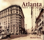 Atlanta Then and Now Cover Image