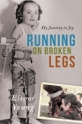 Running on Broken Legs Cover Image