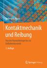 Kontaktmechanik Und Reibung: Von Der Nanotribologie Bis Zur Erdbebendynamik By Valentin L. Popov Cover Image