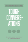 A Parent's Guide to Tough Conversations Cover Image