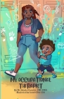 My Occupational Therapist By Essence Cline-Cole (Illustrator), Otd Otr/L Ajueyitsi Cover Image