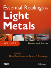 Essential Readings in Light Metals, Volume 1, Alumina and Bauxite (Minerals) Cover Image