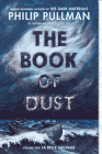 The Book of Dust:  La Belle Sauvage (Book of Dust, Volume 1) By Philip Pullman Cover Image